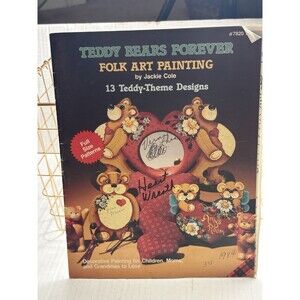 Vintage 1984 Teddy Bears Forever Folk Art Painting Jackie Cole Pattern Book